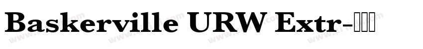 Baskerville URW Extr字体转换